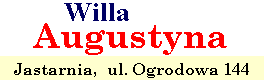 Willa AUGUSTYNA - Jastarnia, ul.Ogrodowa 144